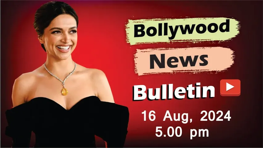 Bollywood Latest News | Deepika Padukone | Kareena Kapoor | Kriti sanon | 16th Aug 2024 | 5 Pm