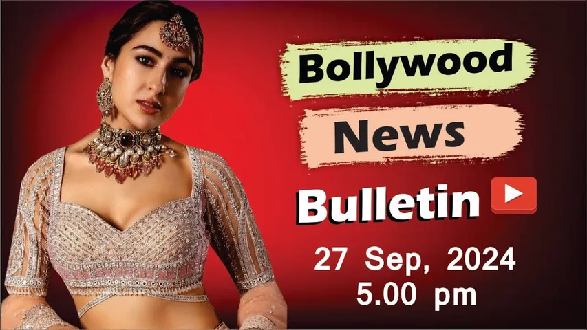 Bollywood Latest News | Sara ali Khan | Alia | Janhvi kapoor | Triptii Dimri | 27th Sep 2024 | 5 Pm