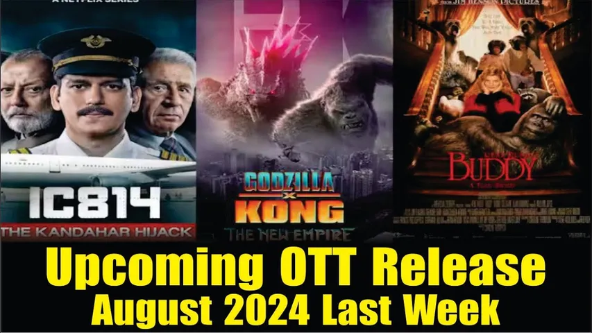 Upcoming OTT Release August Last Week | kalki 2898 Ad | IC814 the kandahar hijack | Buddy | Murshid