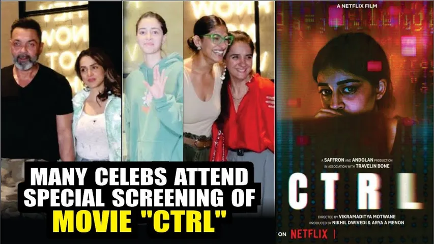 CTRL Movie Screening | Ananya Panday, Sobhita Dhulipala, Bobby Deol, Aparshakti, Mukesh & More