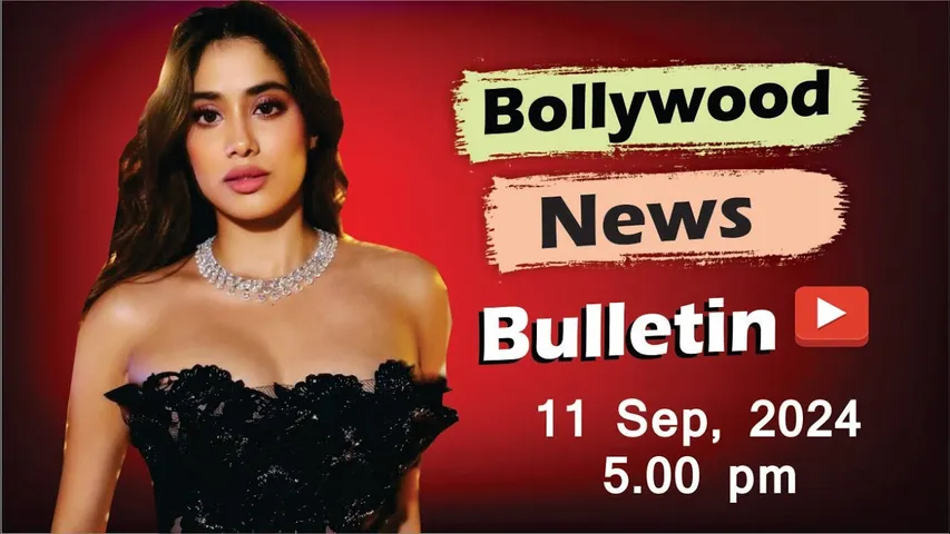 Bollywood Latest News | Janhvi Kapoor | 11th Sep 2024 | 5 Pm