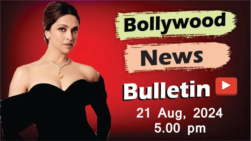 Bollywood Latest News | Deepika padukone | 21st  Aug 2024 | 5 Pm