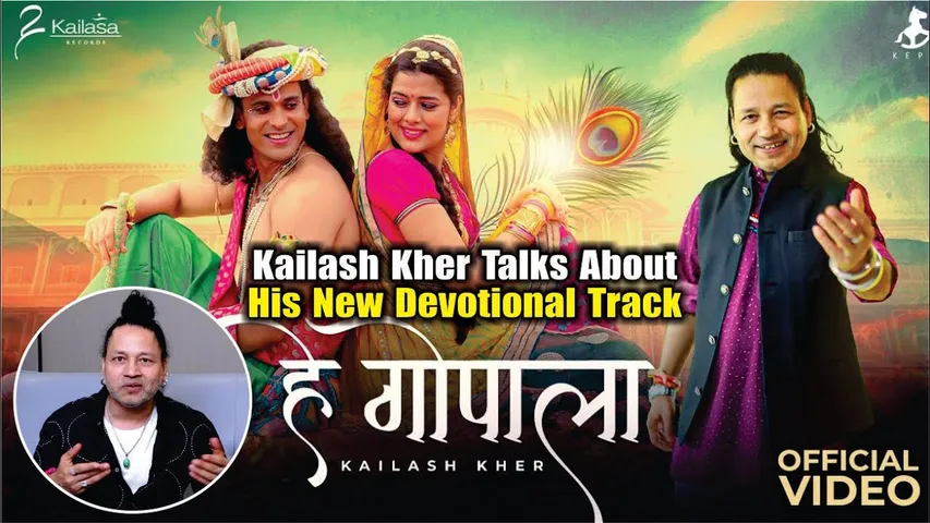 Kailash Talks About His New Devotional Track "HEY GOPALA”