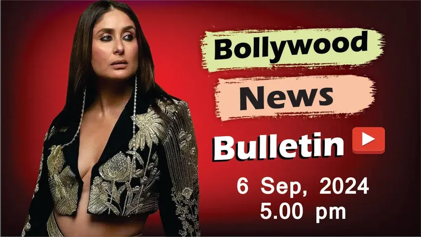 Bollywood Latest News | Kareena Kapoor | Alia Bhatt | Jacqueline Fernandez | 6th Sep 2024 | 5 Pm