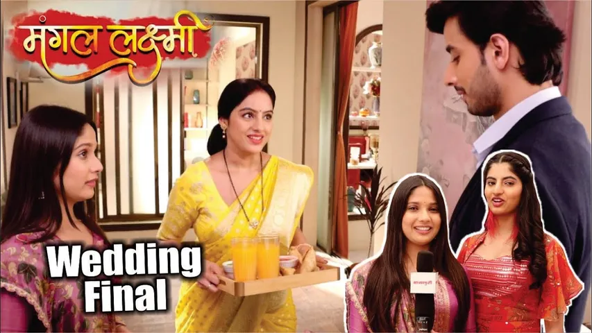 Mangal Lakshmi | On Location | Lakshmi Ki Finally Hogi Shadi? Upcoming Wedding Drama