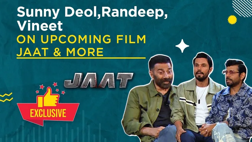 Jaat | Sunny Deol, Randeep, Vineet On Mass Entertainer Film, Character, Working With sunny & More