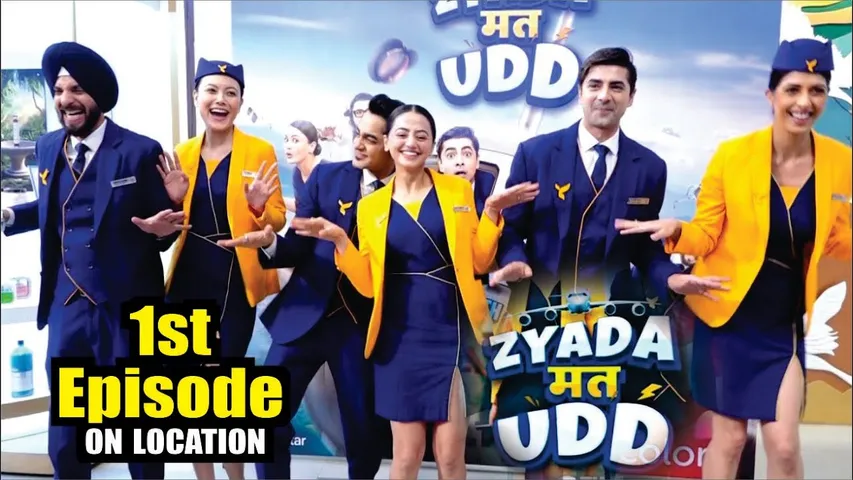 "Jyada Mat Udd" New Show | On Location | Today Episode Promo | Colors TV | LAUNCH  ‘ZYADA MAT UDD’
