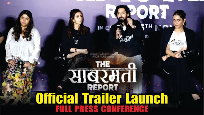 The Sabarmati Report | Official Trailer Launch | Vikrant Massey, Raashi Khanna, Ridhi Dogra, Ektaa K