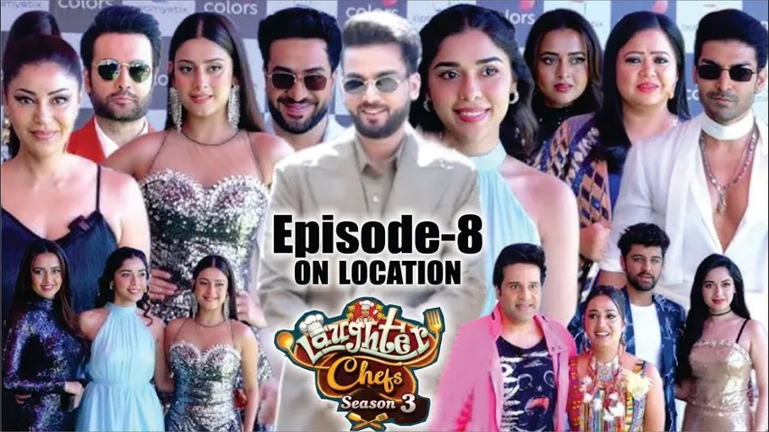 Laughter Chefs Season 3 | On LOcation | Elvish Yadav, Eisha Singh, Isha,Tejran, Bharti, Esha & More