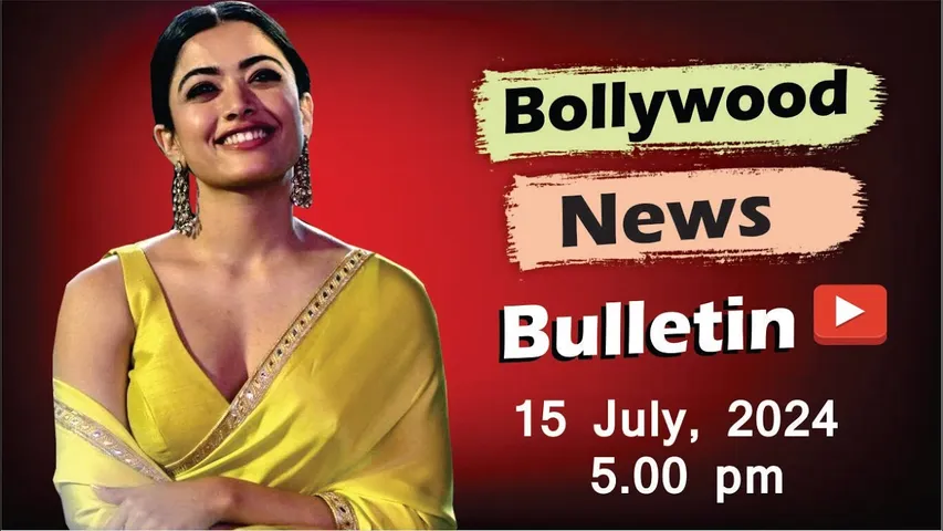 Bollywood Latest News | Rashmika Mandanna | Sara Ali Khan | Shanaya Kapoor | 15 July 2025 | 5 Pm