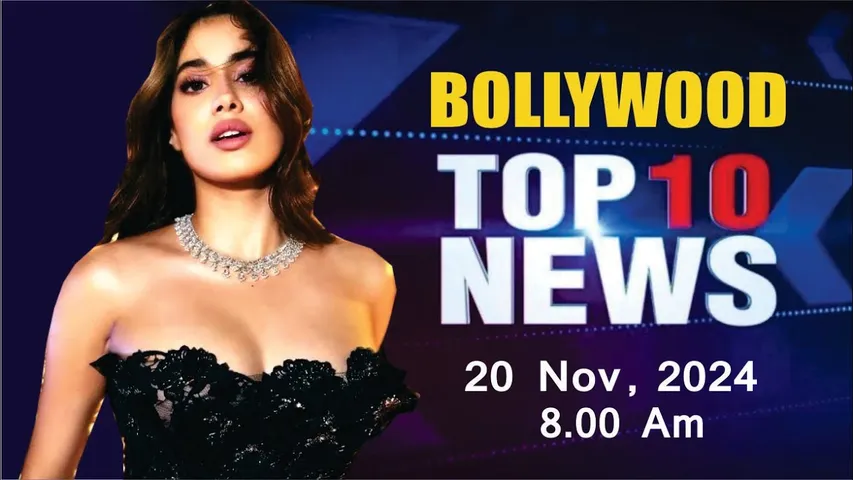 Bollywood News Today | Janhvi Kapoor | Nayanthara | Tamannaah Bhatia | 20th Nov 2024 | 8 Am
