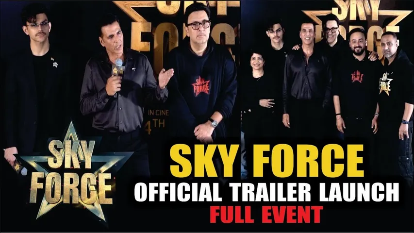 SKY FORCE | OFFICIAL TRAILER LAUNCH | Akshay Kumar | Veer P | Dinesh Vijan | Amar K