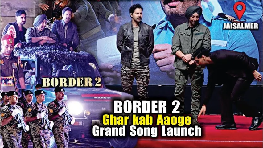 BORDER 2 | Ghar kab Aaoge Song Launch In Jaisalmer | Sunny Deol,Varun Dhawan,Ahan shetty,Sonu Nigam