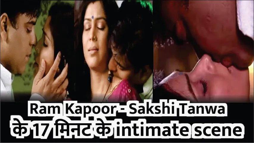Ram Kapoor Sakshi Tanwa के 17 मिनट के intimate scene पर मचा बवाल ! | Ram Kapoor On Kiss With Sakshi