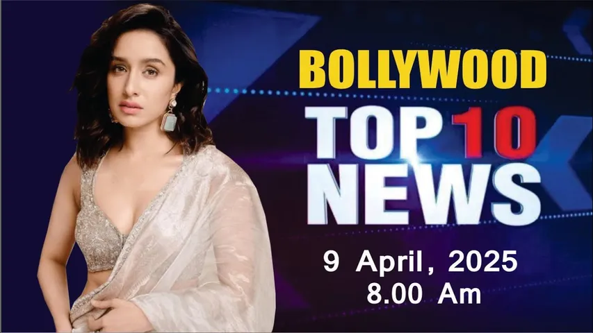 Bollywood News Today | Shraddha Kapoor | Tamannaah Bhatia | Raid 2 Trailer | 9th April 2025 | 8 Am