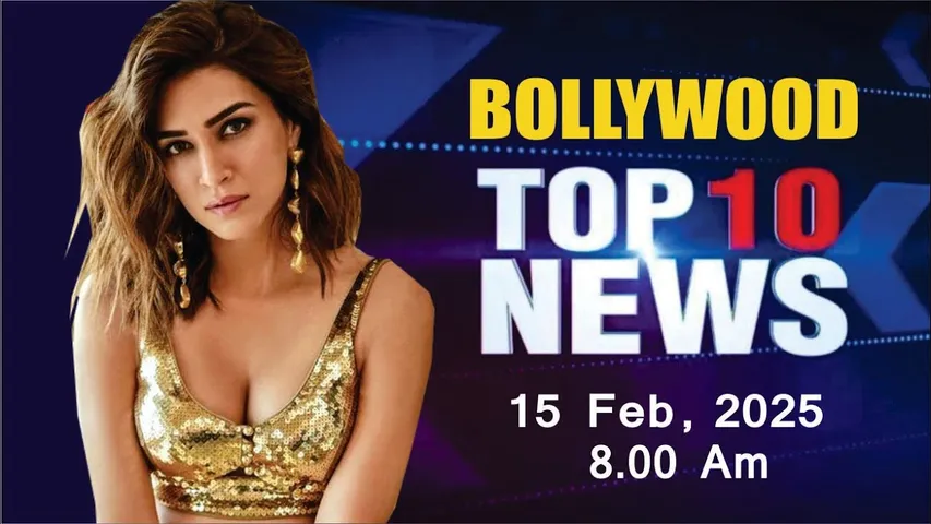 Bollywood News Today | Kriti Sanon | Rashmika Mandanna | Chhaava | Malaika Arora | 15 Feb 2025 |8 Am