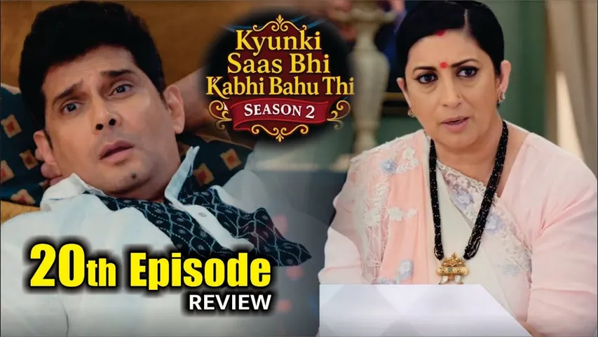 Kyunki Saas Bhi Kabhi Bahu Thi Season 2 | 20th Full Episode Review | Tulsi Virani | Mihir Virani