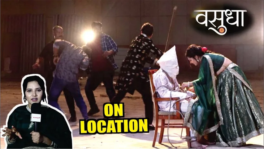 Vasudha | On Location | Dev Ne Ki Gundo Ki Is Tarah khub Pitayi, Upcoming Big Drama!