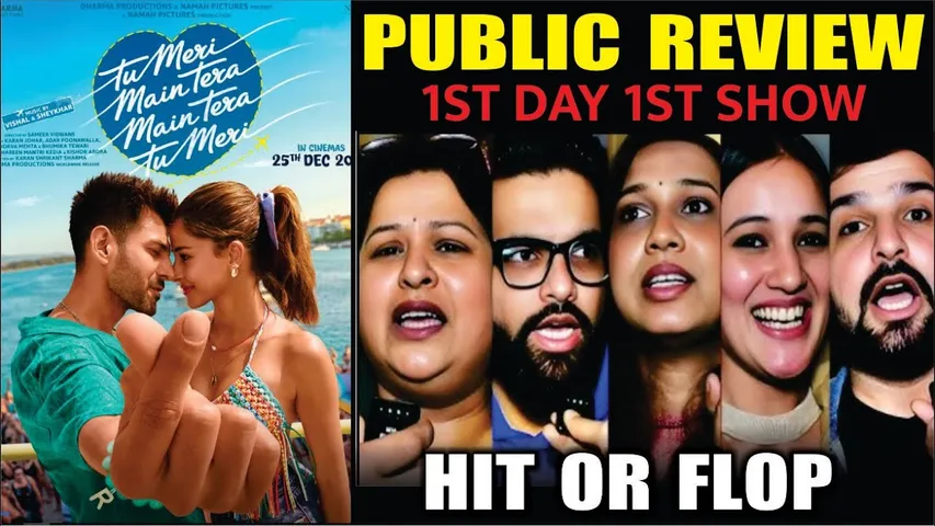 Tu Meri Main Tera Main Tera Tu Meri Public Review | First Day First Show | Kartik Aaryan, Ananya