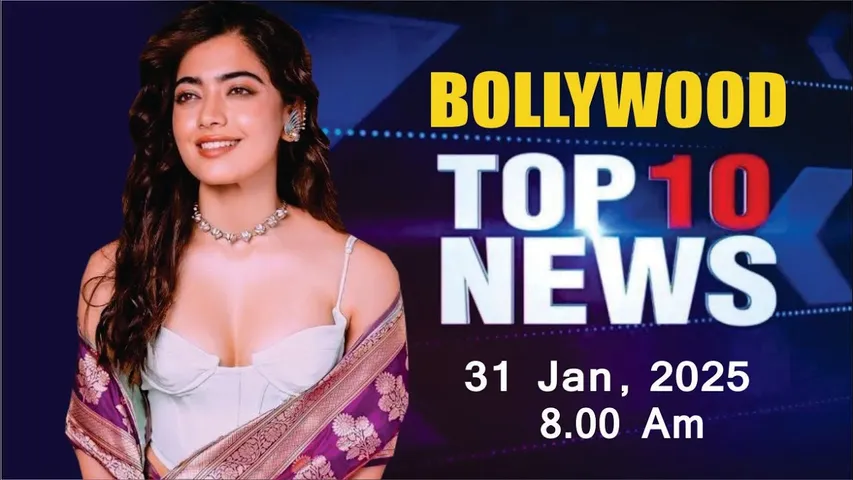 Bollywood News Today | Rashmika Mandanna | Yami Gautam | Aamir Khan | 31st Jan 2025 | 8 Am