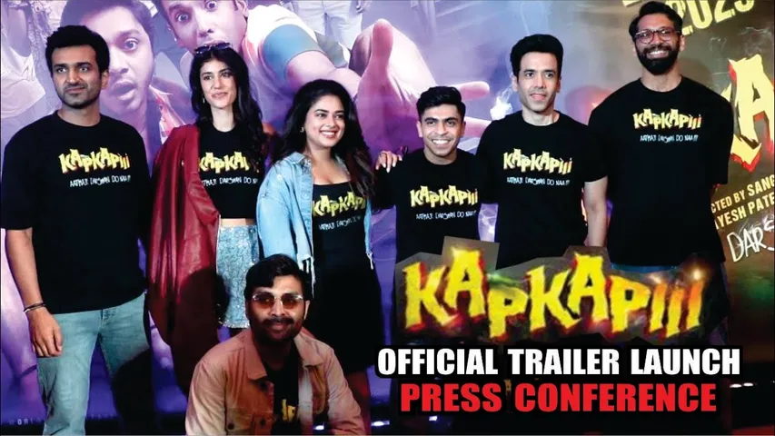 Kapkapiii Official Trailer Launch | Tusshar Kapoor, Siddhi Idnani, Sonia Rathee & More | Kapkapiii