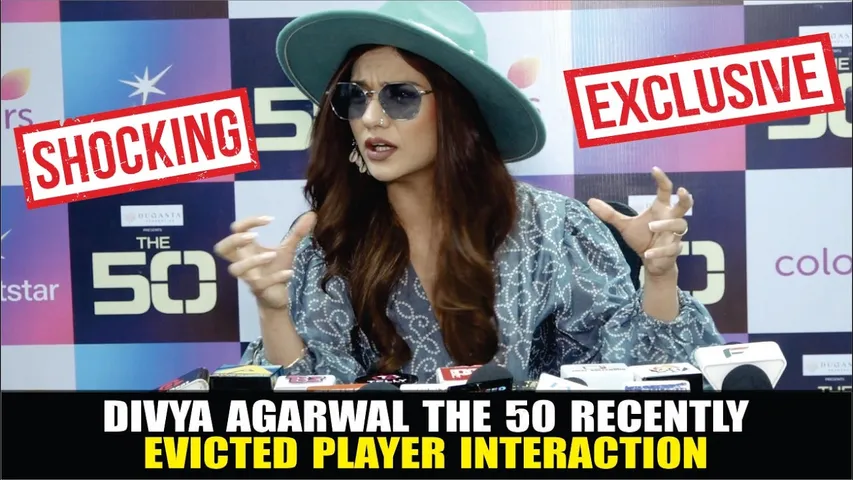 Divya Agarwal Talks About “The 50” Reality Show | DIVYA AGARWAL1ST RECTION AFTER EVICTED FROM THE 50