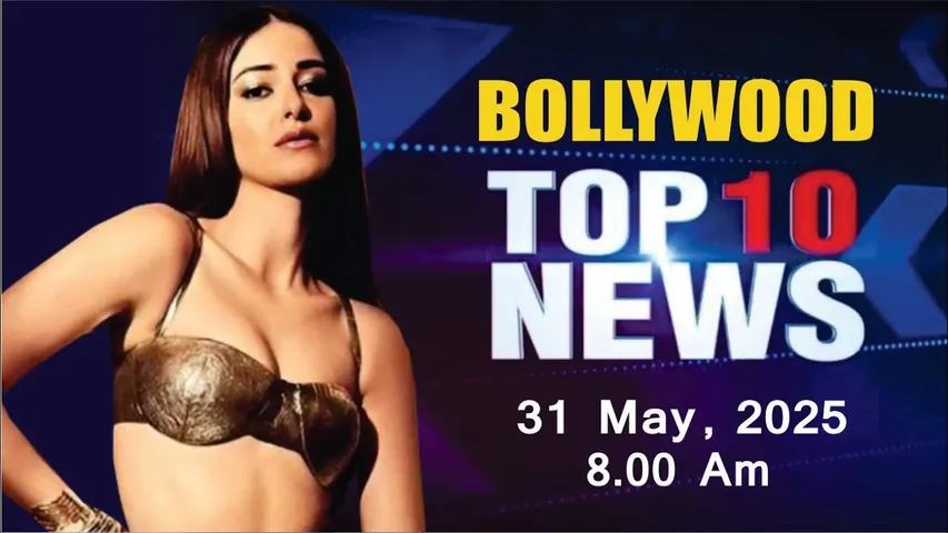Bollywood News Today | Ananya pandey | Malaika Arora | Sunny Deol | Border 2 | 31st May 2025 | 8 Am
