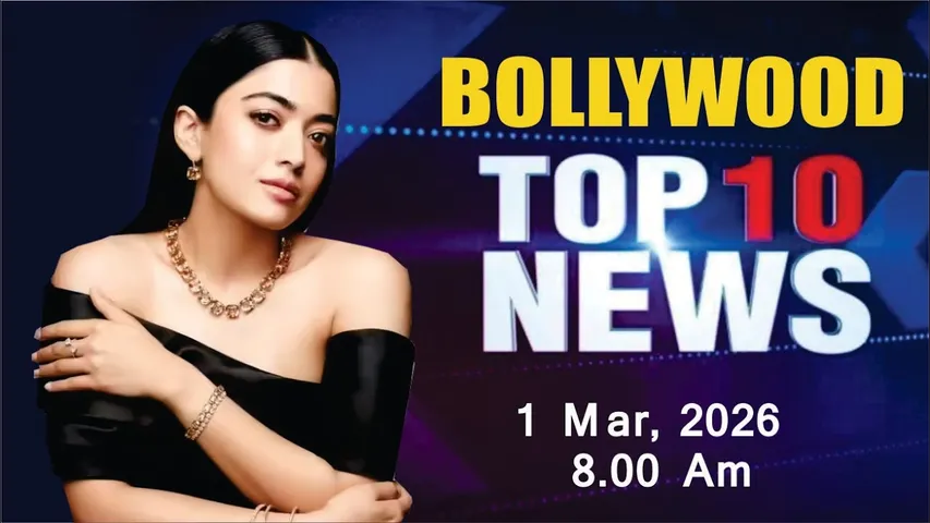 Bollywood News Today | Rashmika Mandanna | Alia Bhatt | Yami Gautam | 1 Mar 2026 | 8 Am