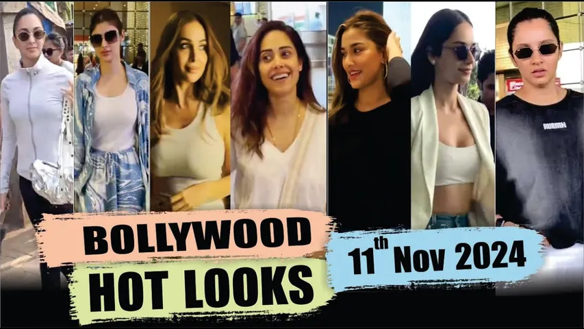 Bollywood Actress Hot Look | Kiara Advani | Malaika Arora | Nushrratt Bharuccha | 11 Nov 2024 |10 Pm