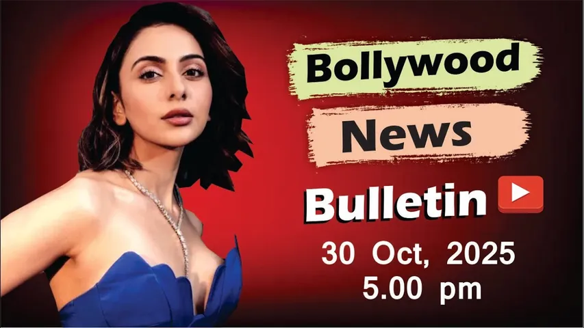 Bollywood Latest News | Rakul Preet Singh | Ananya Pandey | Janhvi Kapoor | 30 Oct 2025 | 5 Pm