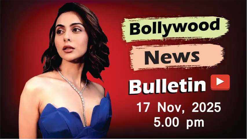 Bollywood Latest News | Rakul Preet Singh | Aditi Rao Hydari | Ranveer Singh | 17 Nov 2025 | 5 Pm