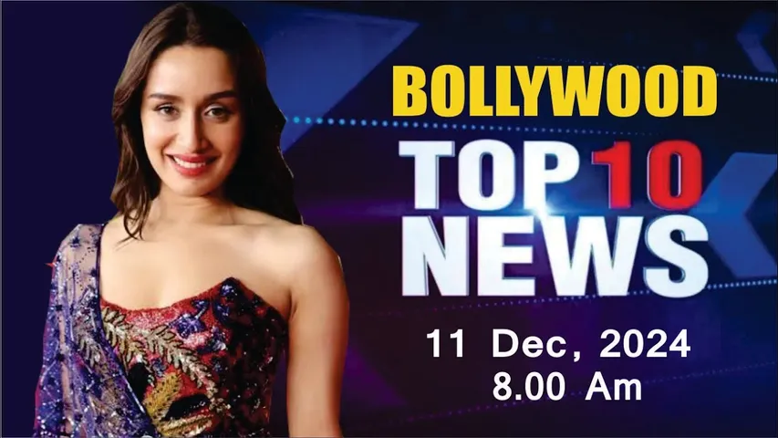 Bollywood News Today | Shraddha Kapoor | Urvashi Rautela | Rashmika Mandanna | 11th Dec 2024 | 8 Am
