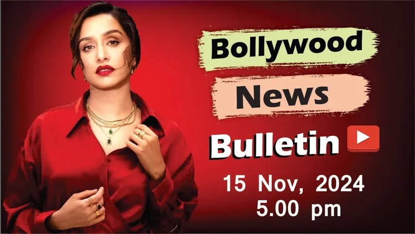 Bollywood Latest News | Shraddha Kapoor | Palak Tiwari | Sharvari wagh | 15th Nov 2024 | 5 Pm