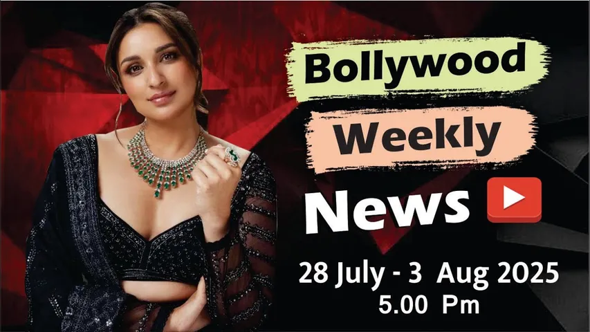 Bollywood Weekly News | Parineeti Chopra | Shah Rukh Khan | Rani Mukerji | 28 July-3 Aug 2025 | 5 PM