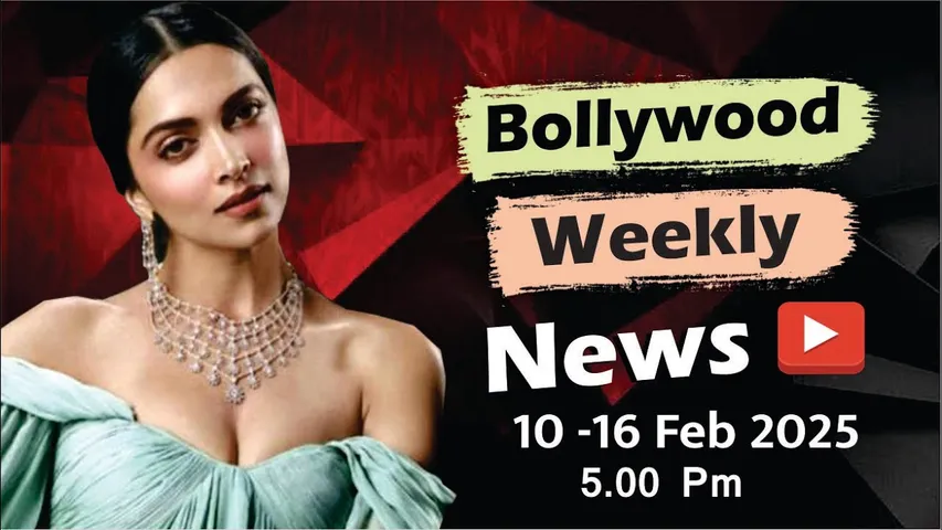 Bollywood Weekly News | Deepika Padukone | Kareena Kapoor | Saif Ali | Chhaava | 9-16 Feb 2025 |5 PM