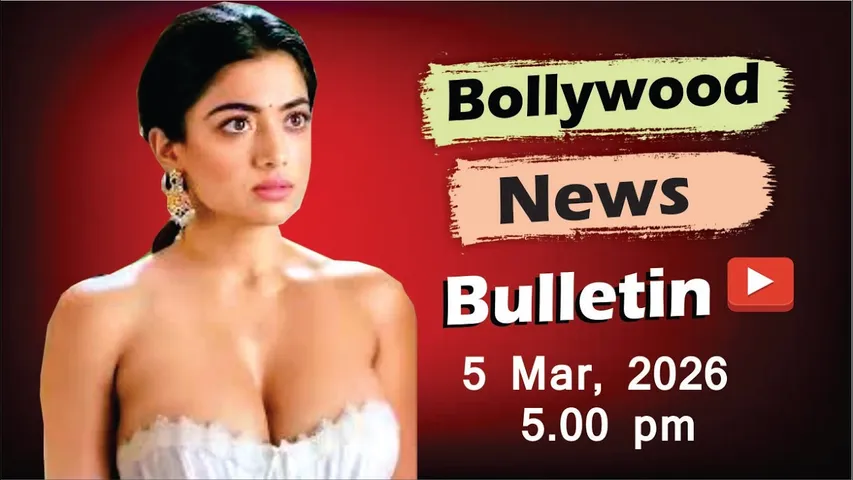 Bollywood Latest News | Rashmika Mandanna | Kriti Sanon | Dhurandhar 2 Trailer | 5 Mar 2026 | 5 Pm