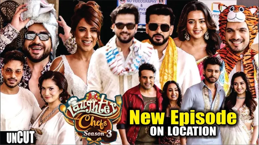 laughter chefs season 3 | On LOcation  | Arjun, Sudesh, Nia, Ankita ,Vicky, Bharti, Elvish, Jannat