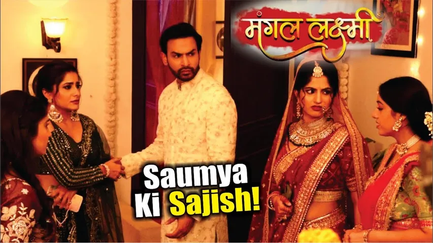 Mangal Lakshmi | On Location | Saumya Ki Is Palau Vaar ne Bighada Mangal, Lakshmi Ka Bada Plan!
