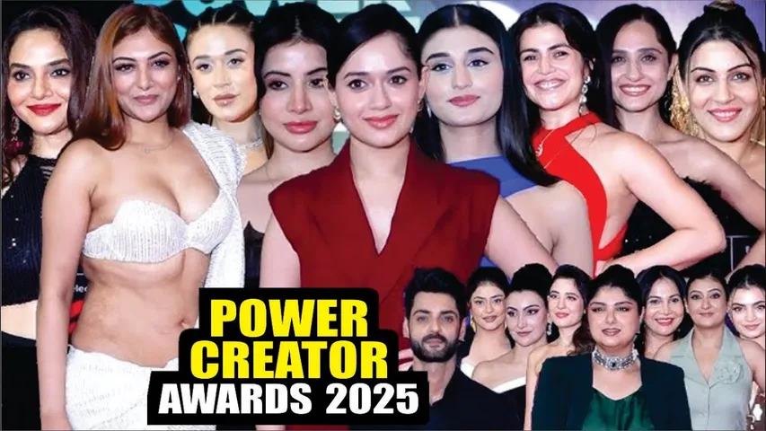 Power Creator Awards 2025 | Yamini Malhotra, Jannat, Uorfi, Khushi, Shalini Passi & Many More Celebs