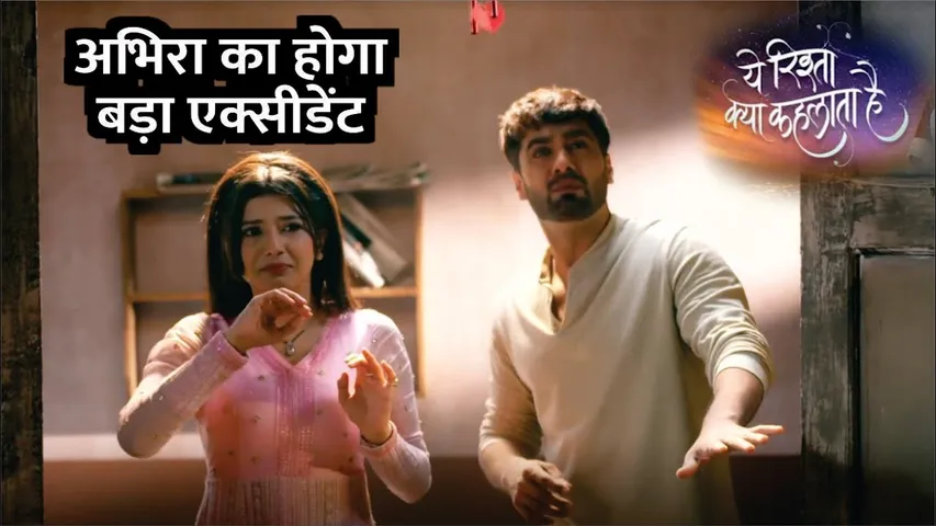 YRKKH | Gareebi mei apni nayi zindagi shuru karenge Abhira-Armaan, Abhira ka hoga bada accident