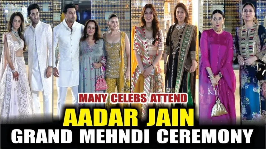 Ranbir Kapoor, Alia Bhatt, Kareena Kapoor, Jaya Bachchan & More Attend Aadar Jain Mehndi Ceremony