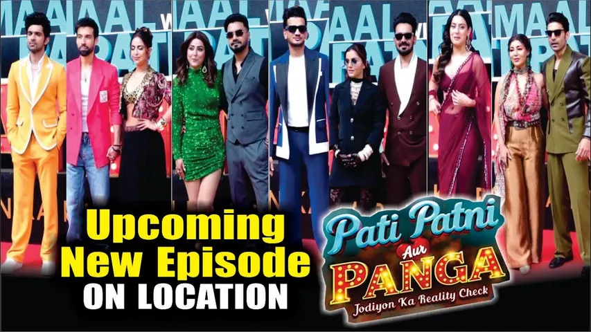 Pati Patni Aur Panga | On Location | Isha, Hina, Munawar, Avika, Abhishek, Rubina, Gurmeet, Sudesh