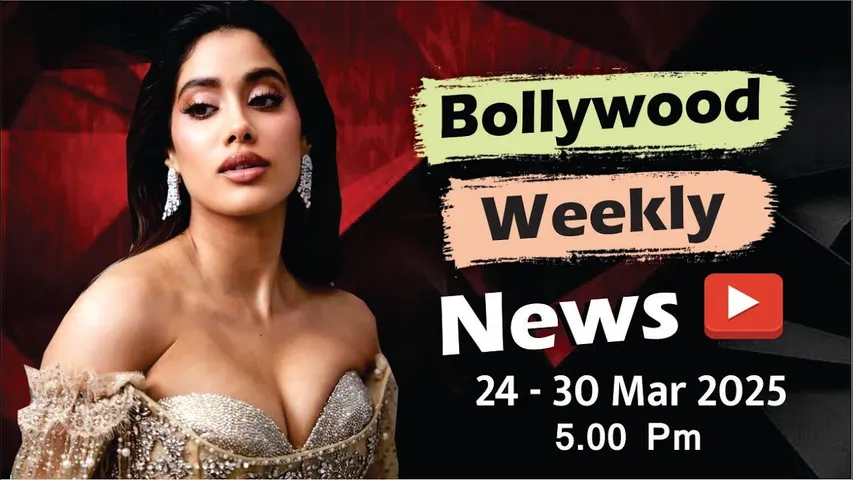Bollywood Weekly News | Janhvi Kapoor | Ananya Panday | Salman | Sikandar | 17- 23 Mar 2025 | 5 PM