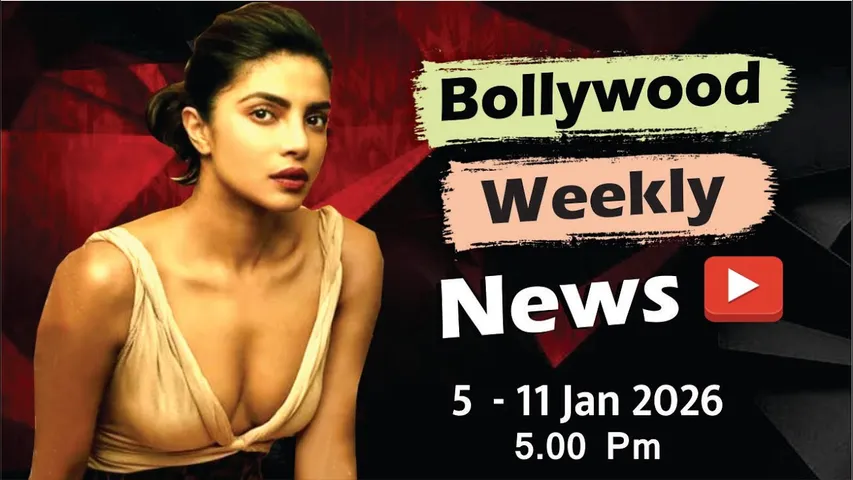 Bollywood Weekly News | Priyanka Chopra | Deepika Padukone | Kartik Aaryan | 5 - 11 Jan 2026 | 5 PM