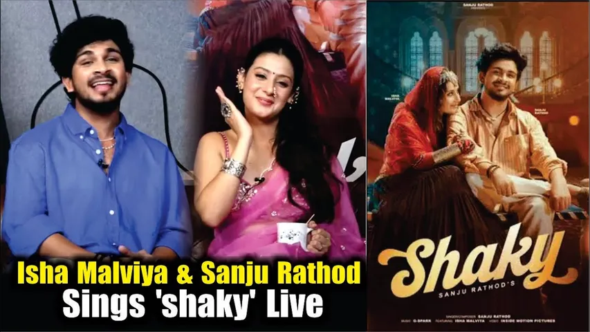 Shaky - Official Video | Isha Malviya & Sanju Rathod Sings 'shaky' Live | Isha Malviya Interview