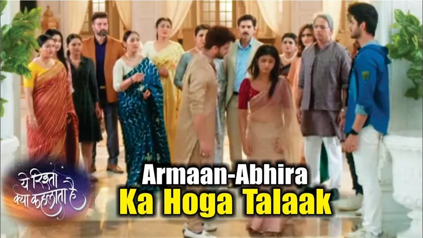 YRKKH | Daksh ki vajah se hoga Armaan-Abhira ka talaak | Armaan | Abhira | 11th Dec 2024 Episode