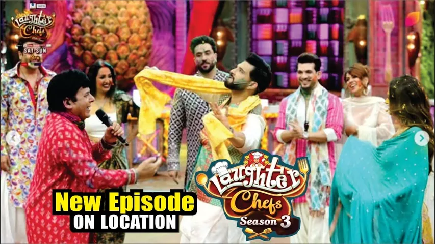 Laughter Chefs Season 3 | On Location | Karan,Tejasswi, Arjun Bijlani, Jannat, Elvish, Bharti & More