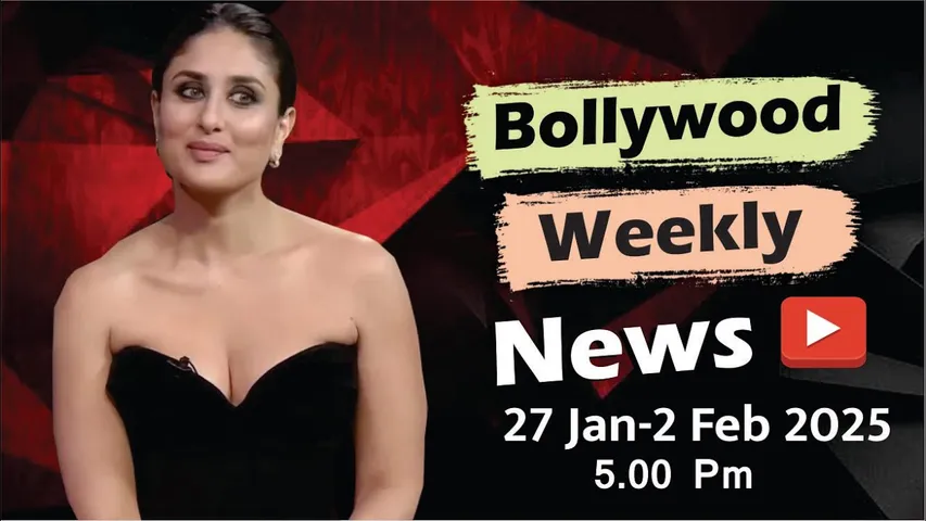 Bollywood Weekly News | Kareena Kapoor | Rashmika Mandanna | Khushi Kapoor | 27 Jan-2 Feb 2025 |5 PM