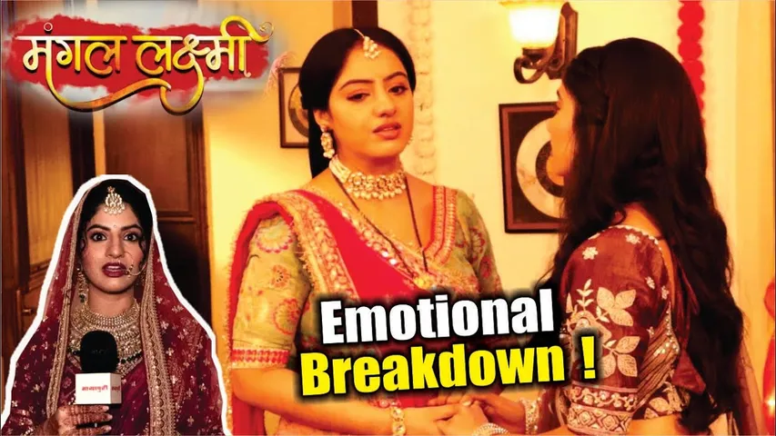 Mangal Lakshmi | On Location | Mangal, Lakshmi Denge Saumya Ko Milkar Karar Jawab, Emtional Moment!