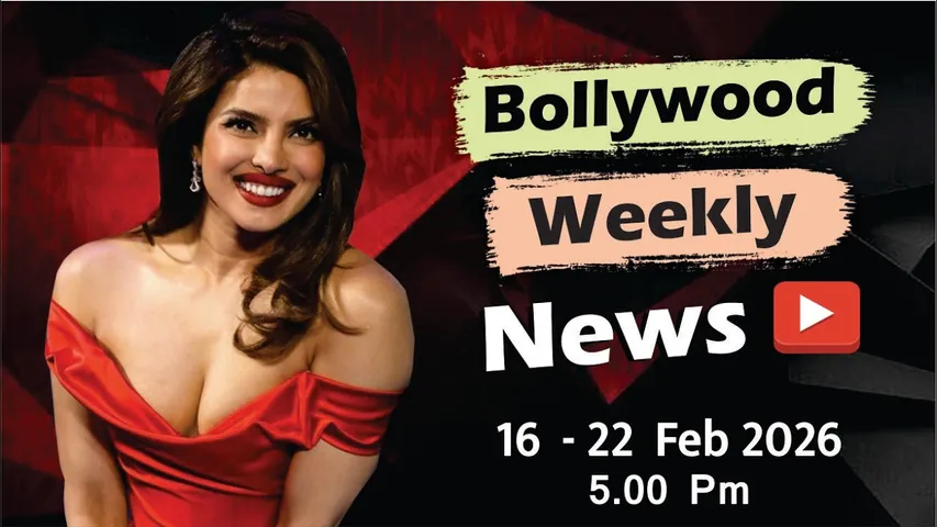 Bollywood Weekly News | Priyanka Chopra | Kiara Advani | Ranveer Singh | 16 - 22 Feb 2026 | 5 PM